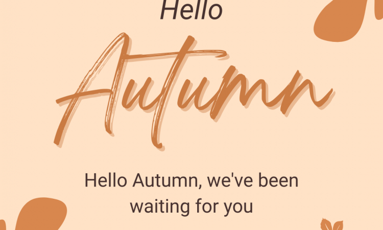 Hello Autumn, we've been waiting for you